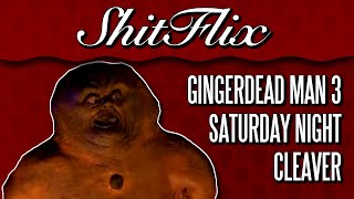 ShitFlix  Gingerdead Man 3 Saturday Night Cleaver 2011