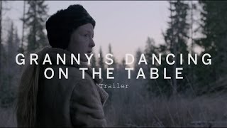 GRANNYS DANCING ON THE TABLE Trailer  Festival 2015