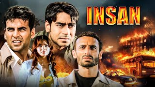 Insan 2005 Full Hindi Movie 4K  Akshay Kumar  Ajay Devgn  Tusshar  Esha Deol Lara Dutta