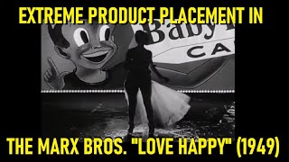 Extreme Product Placement in Marx Bros LOVE HAPPY 1949