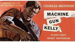 MachineGun Kelly 1958 HD  Charles Bronson  Public Enemy Number 1   Directed by Roger Corman