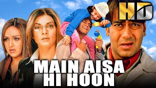 Main Aisa Hi Hoon HD  Bollywood Blockbuster Hindi Film  Ajay Devgn Susmita Sen     