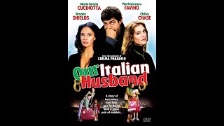 Our Italian Husband Trailer  Brooke Shields I Chevy Chase I Maria Grazia Cucinotta  Pier Favino