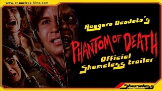 Ruggero Deodatos Phantom Of Death 1988  Official Shameless Trailer  SHAM002