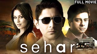 Sehar 2005 Full Movie 4K  Sushant Singh  Arshad Warsi  Mahima Chaudhry  Pankaj Kapoor