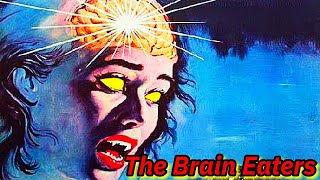 BAD MOVIE REVIEW  The Brain Eaters 1958