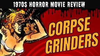 Horror movie review The Corpse Grinders 1971  They Went in People and Came Out Hamburger