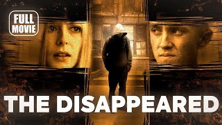  Drama Movie The Disappeared 2008 English Full Movie  Watch Boldly