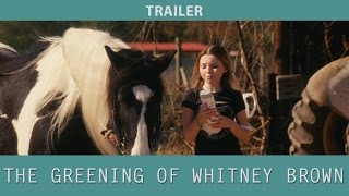 The Greening of Whitney Brown 2011 Trailer