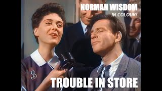 In colour  TROUBLE IN STORE NORMAN WISDOM 1953  FULL MOVIE