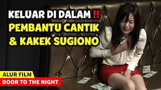 KAKEK SUGIONO DAN PEMBANTU CANTIK   Alur Cerita Film DOOR TO THE NIGHT 2013