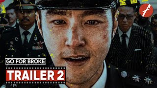 Go For Broke 2024   Movie Trailer 2  Far East Films