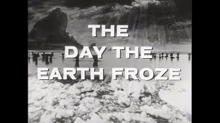 The Day The Earth Froze 1964 TRAILER