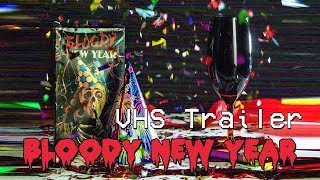 Bloody New Year 1987  VHS Trailer