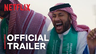 Saudi Pro League Kickoff  Official Trailer  Netflix