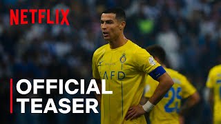 Saudi Pro League Kickoff  Official Teaser  Netflix