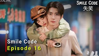 Smile Code 2024 Chinese Drama  Episode 16  Release Date And Review  ENG SUB