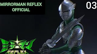 MIRRORMAN REFLEX 2006 Episode 03 Repose of Souls English Subtitles