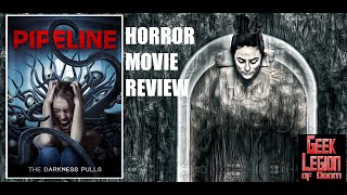 PIPELINE  2020 Ashley Ballard  Horror Movie Review