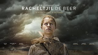 Die verhaal van Racheltjie de Beer official trailer