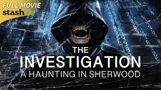 The Investigation A Haunting in Sherwood  Found Footage Horror  Full Movie