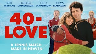 40Love  Trailer Ultimate Film Trailers