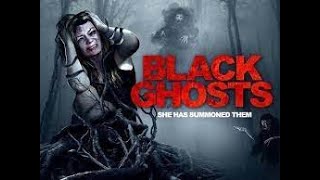 Black Ghosts 2015 Movie Review