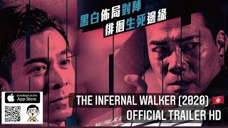 The Infernal Walker  2020  Hong Kong Official Trailer HD 1080 Pakho Chau Shiga Lin