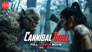 Girls Fight Back Against Cannibal Troll  Horror Thriller  Full Movie Free to Watch