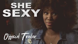 She Sexy 2021 Official Trailer