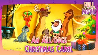 An All Dogs Christmas Carol  English Full Movie  Animation Adventure Comedy