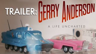 Gerry Anderson A Life Uncharted  Trailer