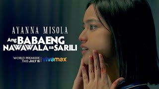 From Comics To Movie And Now A Remake  Ang Babaeng Nawawala Sa Sarili  July 15 Only On Vivamax