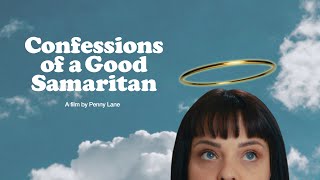 Confessions of a Good Samaritan  Trailer