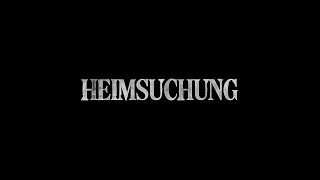 HEIMSUCHUNG  Trailer