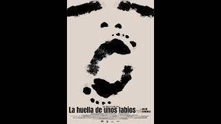 LA HUELLA DE UNOS LABIOS I THE TRACE OF YOUR LIPS