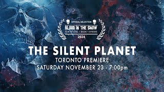 The Silent Planet  teaser trailer Blood in the Snow Film Festival 2024