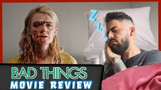 Bad Things 2023  Movie Review