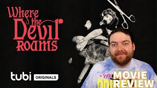 WHERE THE DEVIL ROAMS 2023 MOVIE REVIEW