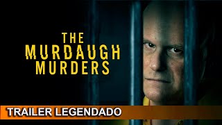 The Murdaugh Murders 2023 Trailer Legendado