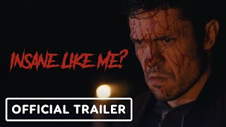 Insane Like Me  Official Trailer 2024 Grace Patterson Britt Bankhead Eric Roberts