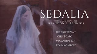 SEDALIA  Official Trailer 1