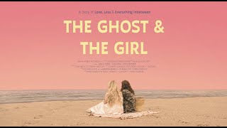 The Ghost  The Girl  Short Film 2022