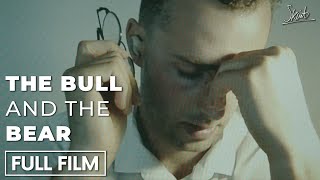 THE BULL AND THE BEAR  AwardWinning Quarantine Short Film  Skint