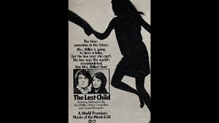 The Last Child  1971  ABC Television Movie of the Week