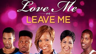 Love Me or Leave Me  FULL MOVIE  Romance Comedy  Christian Keyes Elise Neal Terri J Vaughn