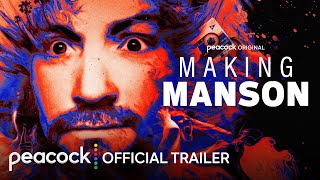 Making Manson  Official Trailer  Peacock Original