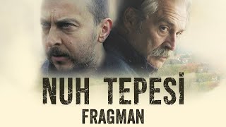 Nuh Tepesi  Fragman