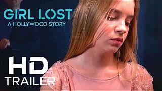         Girl Lost A Hollywood Story 2020 Trailer