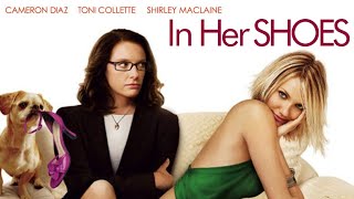 In Her Shoes 2005 Film  Cameron Diaz Toni Collette Shirley MacLaine